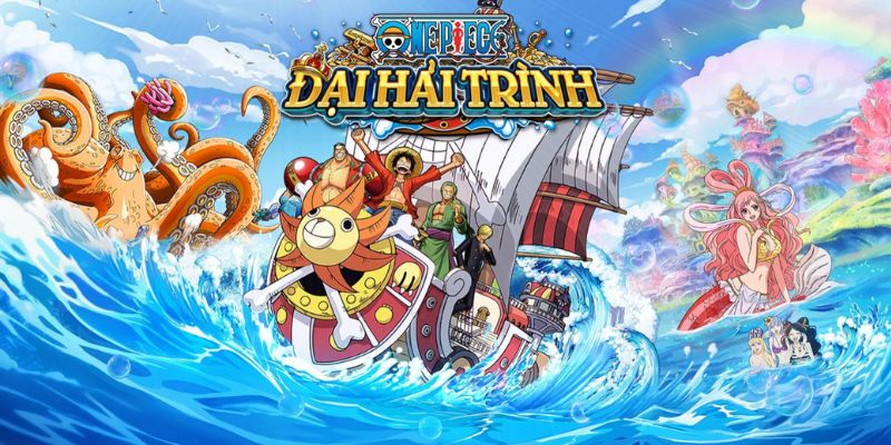 Bắn cá Đại Hải Trình lấy cảm hứng từ bộ truyện tranh nổi tiếng One Piece